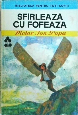 Victor Ion Popa - Sfarleaza cu Fofeaza foto
