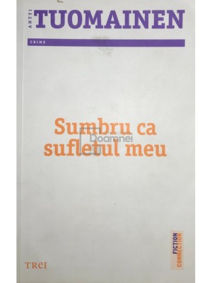 Antti Tuomainen - Sumbru ca sufletul meu (Editia: 2015) foto