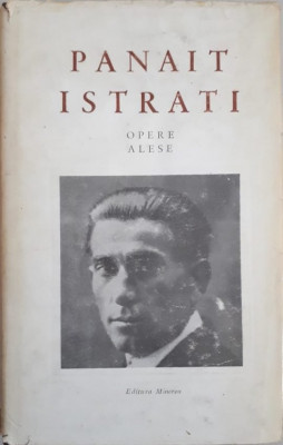 Opere alese - Panait Istrati (1984) foto