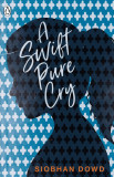 A Swift Pure Cry | Siobhan Dowd, Penguin