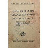 S&Acirc;NGELE APĂ NU SE FACE. LIMANUL M&Acirc;NTUIRII. AŞA VA FI ODATĂ - Serafim Ionescu ($P61)