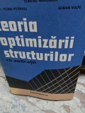 Teoria Optimizarii Structurilor cu Aplicatii - Dumitru Mangeron, Victor-Florin Poterasu, Adrian Vulpe
