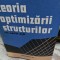 Teoria Optimizarii Structurilor cu Aplicatii - Dumitru Mangeron, Victor-Florin Poterasu, Adrian Vulpe