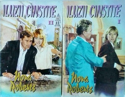 Nora Roberts - Iluzii cinstite, 2 volume foto
