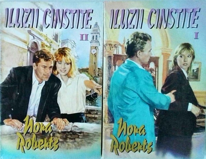 Nora Roberts - Iluzii cinstite, 2 volume
