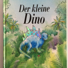 * Carte pentru copii, in limba germana, Der Klaine Dino, Nord-Sud Verlag