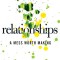 Relationships: A Mess Worth Making