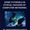 Some Tutorials in Ethical Hacking of Computer Networks
