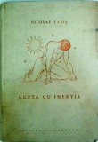 Nicolae Labis - Lupta cu inertia