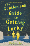 The Gentleman&#039;s Guide to Getting Lucky | Mackenzi Lee