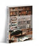 100 de cuvinte ale culturii generale - Razvan Ventura, Eric Cobast