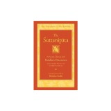 The Suttanipata: An Ancient Collection of Buddha S Discourses