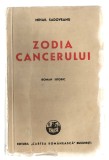 Zodia cancerului - Mihail Sadoveanu - Ed. Cartea Rom&acirc;nească, 1946, broșată
