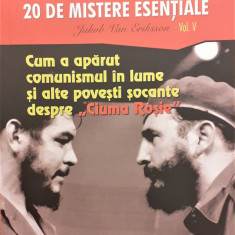 Cum a aparut comunismul in lume si alte povesti socante despre Ciuma rosie Colectia Secolul XX - 20 de mistere esentiale vol.5