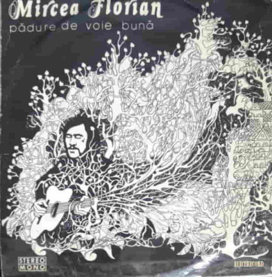 Disc vinil, LP. Padure De Voie Buna-MIRCEA FLORIAN foto