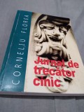 JURNAL DE TRECATOR CINIC -CORNELIU FLOREA /AUTOGRAF AUTOR NOUA