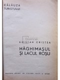 Emilian Cristea - Haghimasul si lacul rosu (Editia: 1965)