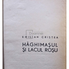 Emilian Cristea - Haghimasul si lacul rosu (editia 1965)