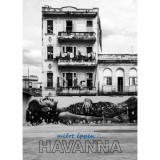 Mi&eacute;rt &eacute;ppen Havanna? - Kiss Anita
