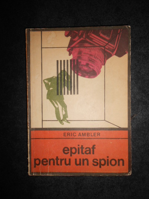 Eric Ambler - Epitaf pentru un spion (Colectia Enigma)