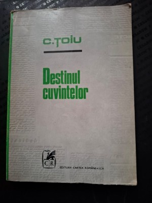 C.toiu-destinul cuvintelor foto