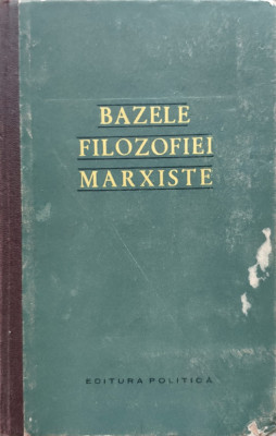 Bazele Filozofiei Marxiste - Colectiv ,557086 foto