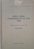 Indicatorul standardelor de stat 1985 (Situatia la data de 31 decembrie 1984). Editie oficiala