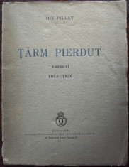 ION PILLAT - TARM PIERDUT (VERSURI, 1934-1936) [editia princeps, 1937] foto