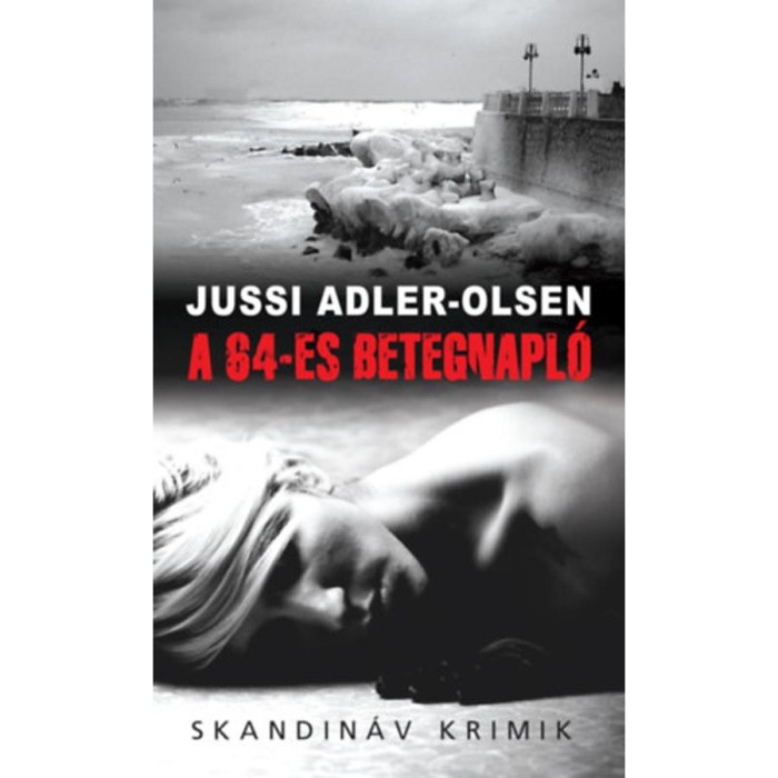 A 64-es betegnapl&oacute; - zsebk&ouml;nyv - Jussi Adler-Olsen