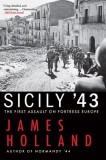 Sicily &#039;43: The First Assault on Fortress Europe