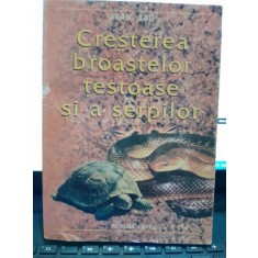 Cresterea broastelor testoase si a serpilor - Ioan Bud