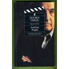 ANDRZEJ WAJDA - DOUBLE VISION - MY LIFE IN FILM {FABER AND FABER 1989 186 PAG}