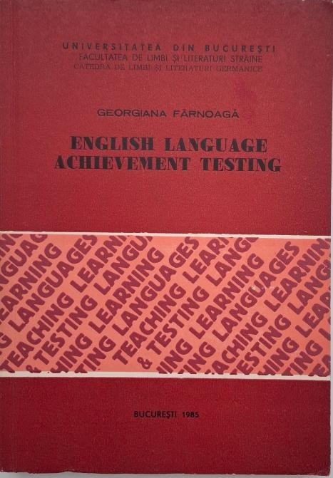 English Language Achievement Testing - Georgiana Farnoaga