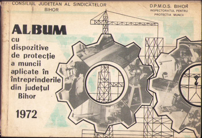 HST C2002 Album cu dispozitive de protecție a muncii .. județul Bihor 1972