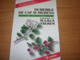 MARIA TREBEN - DURERILE DE CAP SI MIGRENA ( format mai mare, ilustrata ) *