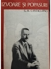 G. M. Cantacuzino - Izvoare si popasuri (Editia: 1977)