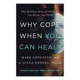 Why Cope When You Can Heal?