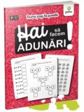 Hai sa facem adunari!/***