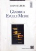 G&acirc;ndirea Evului Mediu - Alain de Libera, Ed. Amarcord, 2000, Filosofie, Carte &icirc;n Rom&acirc;nă, 309 pagini