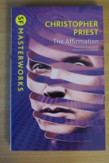 The Affirmation - Christopher Priest (SF Masterworks) foto