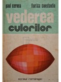 Paul Cernea - Vederea culorilor (Editia: 1977)