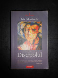 IRIS MURDOCH - DISCIPOLUL (2007), Polirom