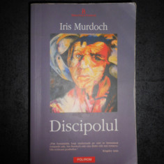 IRIS MURDOCH - DISCIPOLUL (2007)