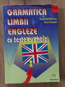 Gramatica limbii engleze cu teste cheie- Alexandra Mihaescu foto