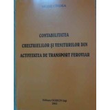 CONTABILITATEA CHELTUIELILOR SI VENITURILOR DIN ACTIVITATEA DE TRANSPORT FEROVIAR-MOISE CINDEA-229270