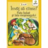 Invat sa citesc! Fata babei si fata mosului dupa Ion Creanga, Gama