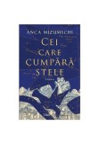 Cumpara ieftin Cei care cumpara stele, Trei