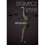 Alkonynapl&oacute; - Oravecz Imre