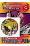 Povestea lui Harap-Alb + CD - Ion Creanga