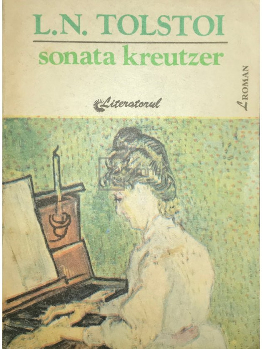 Lev Tolstoi - Sonata Kreutzer (editia 1991)